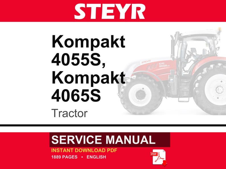 May include: A service manual for Steyr Kompakt 4055S and 4065S tractors. The document cover features the brand name in white on a red background, black text listing the tractor models, and a partial image of a red tractor. It is an 1889-page PDF.
