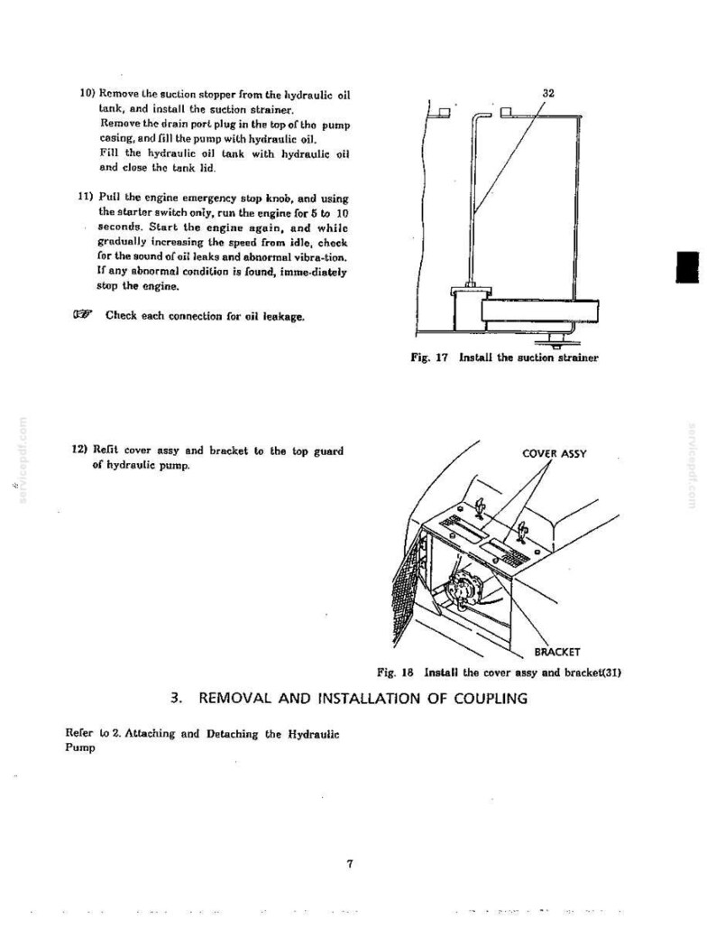 May include: A technical manual page featuring black and white line drawings labeled Fig. 17 Install the suction strainer and Fig. 18 Install the cover assy and bracket(31). The text provides instructions for hydraulic oil tank maintenance and pump assembly.