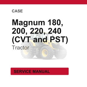 May include: Image of a tractor with the text "Magnum 180, 200, 220, 240 (CVT and PST) Tractor" and "SERVICE MANUAL" on a white background. The tractor is yellow and black.