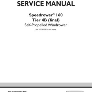 May include: A white service manual cover with black text. The title "SERVICE MANUAL" is at the top. Below, it reads "Speedrower 160 Tier 4B (final) Self-Propelled Windrower." The New Holland Agriculture logo is at the bottom.