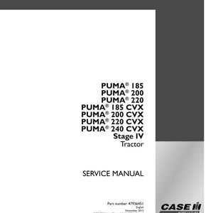 Peut inclure: Un manuel de service blanc avec le texte "PUMA 185, 200, 220, 185 CVX, 200 CVX, 220 CVX, 240 CVX Stage IV Tractor". Le manuel comprend &eacute;galement le texte "SERVICE MANUAL" et le logo Case IH Agriculture.