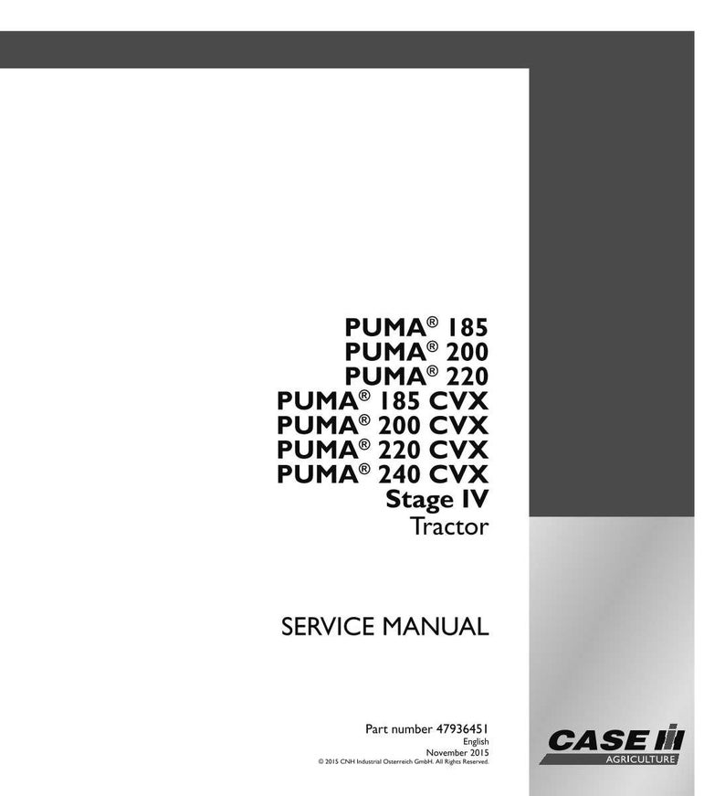 Peut inclure: Un manuel de service blanc avec le texte "PUMA 185, 200, 220, 185 CVX, 200 CVX, 220 CVX, 240 CVX Stage IV Tractor". Le manuel comprend &eacute;galement le texte "SERVICE MANUAL" et le logo Case IH Agriculture.