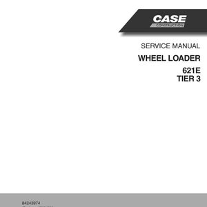 May include: A white service manual for a wheel loader. The cover features the "CASE CONSTRUCTION" logo and the text "SERVICE MANUAL WHEEL LOADER 621E TIER 3". The bottom of the cover includes the part number 84243974 and revision dates.