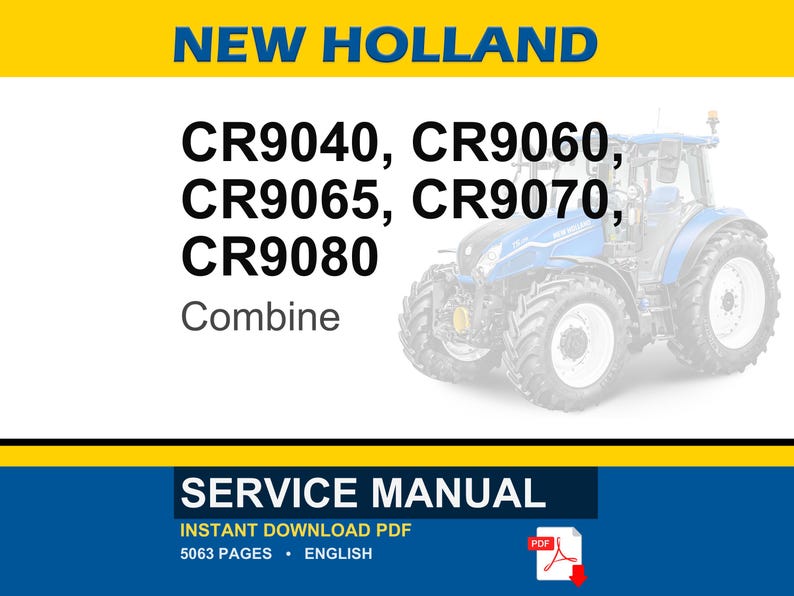New Holland Cr9040, Cr9060, Cr9065, CR9070, CR9080 Combine Service Repair Workshop Manual | Instant PDF Download image 1