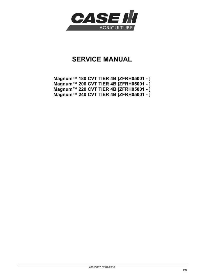 May include: A white page with the Case IH Agriculture logo and the words "SERVICE MANUAL". Below, it lists Magnum CVT TIER 4B models: 180, 200, 220, and 240. The date 07/07/2016 is at the bottom.