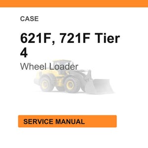 K&ouml;nnte beinhalten: Wei&szlig;er Hintergrund mit orangefarbenem Header und Footer. Der Text lautet "CASE" und "621F, 721F Tier 4 Wheel Loader". Unter dem Text befindet sich ein verblasstes Bild eines gelben Radladers. Ein orangefarbenes Rechteck unten zeigt "SERVICE MANUAL".
