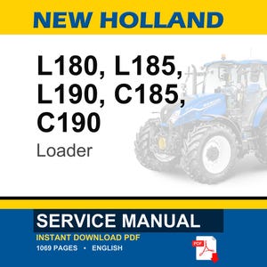 Puede incluir: Un manual de servicio New Holland para cargadoras L180, L185, L190, C185 y C190. La portada muestra el texto NEW HOLLAND, los n&uacute;meros de modelo, la palabra Loader y una ilustraci&oacute;n de un tractor azul. Indica 1069 p&aacute;ginas en ingl&eacute;s.