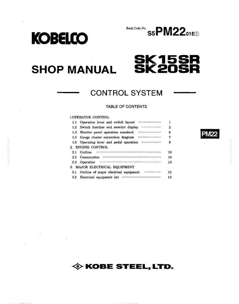 May include: A Kobelco shop manual for SK15SR and SK20SR models, featuring a control system table of contents. The document lists sections for operator control, engine control, and major electrical equipment, published by Kobe Steel, Ltd.