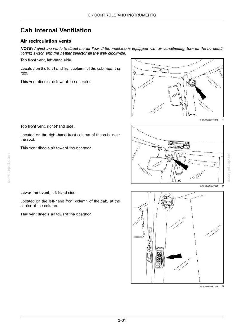 May include: Diagram of a vehicle cab's internal ventilation system, including air recirculation vents. The image shows the location of the top front vent on the left and right sides, and the lower front vent on the left side.