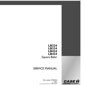 May include: A white service manual for a Square Baler, with the model numbers LB324, LB334, LB424, and LB434 listed. The manual includes the text "SERVICE MANUAL" and the Case IH Agriculture logo.