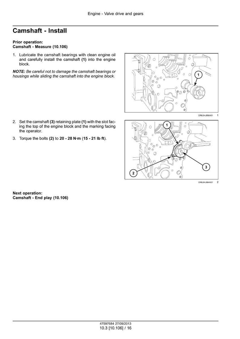 May include: Diagram of engine components with instructions for camshaft installation. Includes steps for lubricating bearings, installing the camshaft, and torquing bolts to 15-21 lb ft. Text includes "Camshaft - Install" and "Engine - Valve drive and gears."