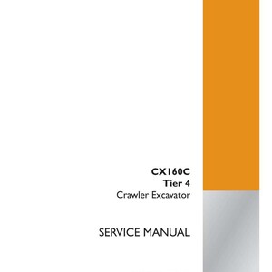 May include: A white service manual with orange borders and text. The cover reads "CX160C Tier 4 Crawler Excavator SERVICE MANUAL." The Case Construction logo is in the bottom right corner. Part number 47370128A, 1st edition English, April 2012.
