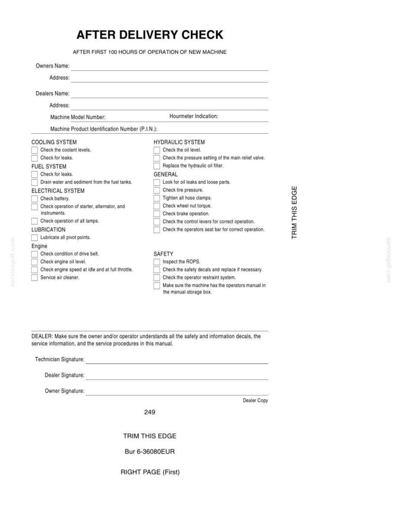 May include: A white form titled "AFTER DELIVERY CHECK" with sections for owner and dealer information, and checklists for cooling, fuel, electrical, hydraulic, and safety systems. The form includes areas for signatures and a "TRIM THIS EDGE" section.