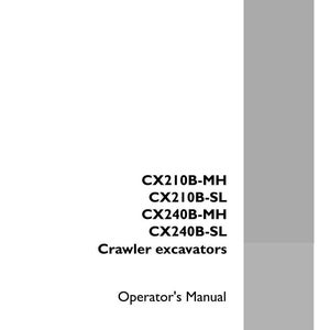 May include: White manual titled "Operator's Manual" for crawler excavators. The manual lists models CX210B-MH, CX210B-SL, CX240B-MH, and CX240B-SL. The Case Construction logo is visible.