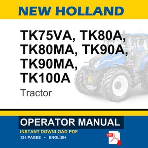May include: New Holland operator manual for TK75VA, TK80A, TK80MA, TK90A, TK90MA, and TK100A tractors. The document cover features the New Holland brand name, a blue tractor illustration, and a PDF icon indicating a 124-page English language download.