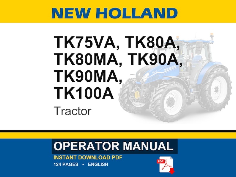May include: New Holland operator manual for TK75VA, TK80A, TK80MA, TK90A, TK90MA, and TK100A tractors. The document cover features the New Holland brand name, a blue tractor illustration, and a PDF icon indicating a 124-page English language download.