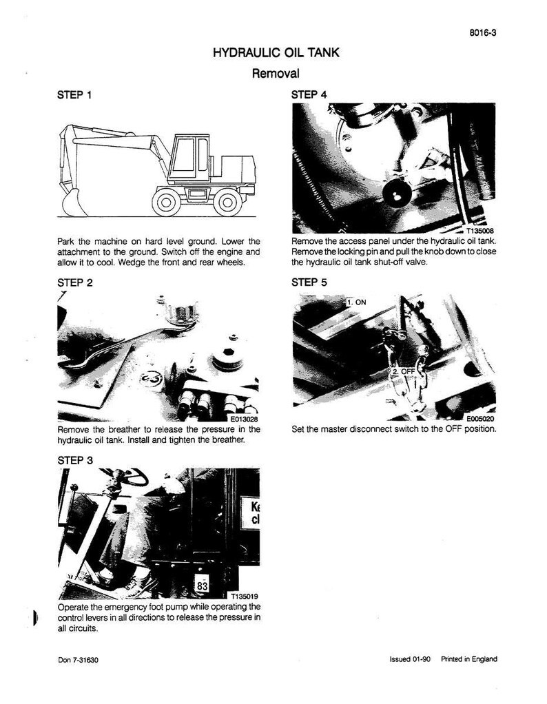 May include: Diagram of hydraulic oil tank removal steps. Includes illustrations of an excavator, components, and instructions. Text includes "Remove the access panel," "Set the master disconnect switch to the OFF position," and "Operate the emergency foot pump."