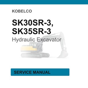 May include: A white background with the text "KOBELCO" at the top. Below, the text reads "SK30SR-3, SK35SR-3 Hydraulic Excavator." A graphic of an excavator is in the center. At the bottom, a blue rectangle says "SERVICE MANUAL."