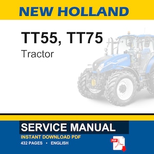 New Holland TT55, TT75 Tractor Service Repair Workshop Manual | Instant PDF Download image 1