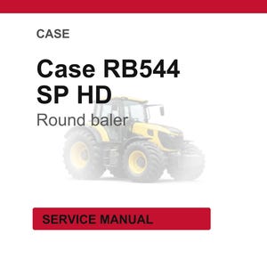 May include: A service manual cover with the text "CASE" at the top, followed by "Case RB544 SP HD Round baler." A yellow and black tractor is in the center. The bottom has a red rectangle with "SERVICE MANUAL" in white.