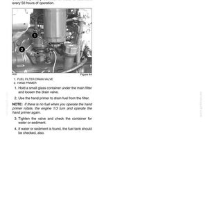 May include: Diagram of a fuel filter with labels for the fuel filter drain valve and hand primer. The text explains how to check the primary fuel filter for water or sediment every 50 hours of operation. The image is from a maintenance manual.