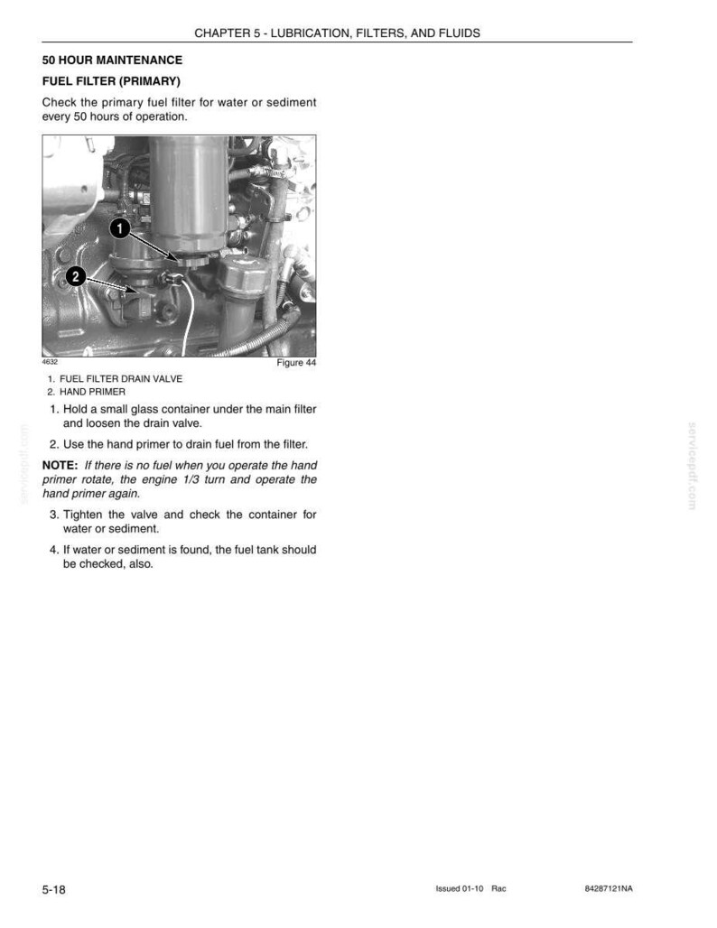 May include: Diagram of a fuel filter with labels for the fuel filter drain valve and hand primer. The text explains how to check the primary fuel filter for water or sediment every 50 hours of operation. The image is from a maintenance manual.