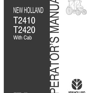 New Holland T2410, T2420 With Cab Tractor Operator Owners Operation Manual | Instant PDF Download image 3