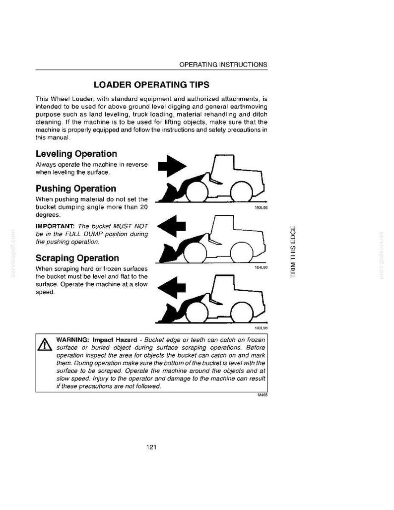 May include: A page from a manual with the title "LOADER OPERATING TIPS". It includes instructions for leveling, pushing, and scraping operations with diagrams of a wheel loader. A warning about impact hazards is also present.