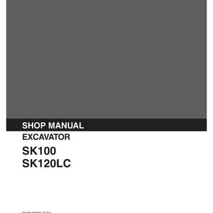 Puede incluir: Un manual de taller Kobelco gris y negro para excavadora, espec&iacute;ficamente para los modelos SK100 y SK120LC. La portada incluye el texto S5YPU0003E-03 NA, Issued 06-1994, y enumera los n&uacute;meros de serie aplicables para los modelos SK100 y SK120LC.