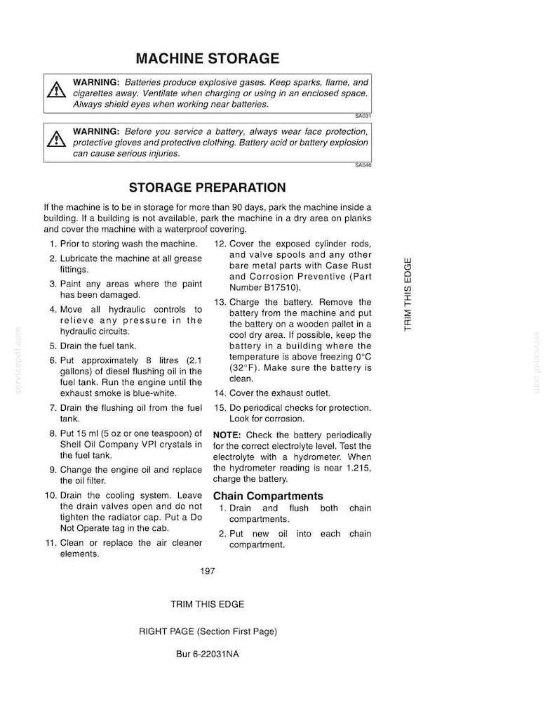 May include: A printed page with the title "MACHINE STORAGE" and safety warnings about batteries. Instructions include preparing the machine for storage, such as washing, lubricating, and draining fluids. The page also details chain compartment maintenance.