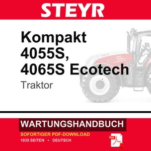 May include: A maintenance manual for Steyr Kompakt 4055S and 4065S Ecotech tractors. The document cover features the brand name, model numbers, and the word Traktor. It includes a PDF download icon, 1935 pages, and is written in German.