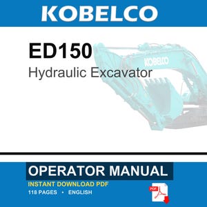 Kobelco ED150 Hydraulic Excavator Operator Owners Operation Manual | Instant PDF Download image 1