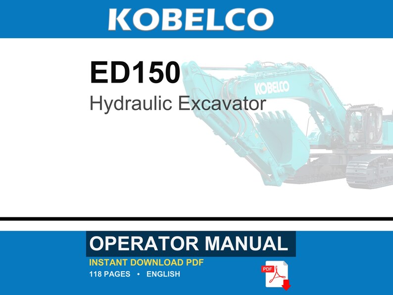 Kobelco ED150 Hydraulic Excavator Operator Owners Operation Manual | Instant PDF Download image 1