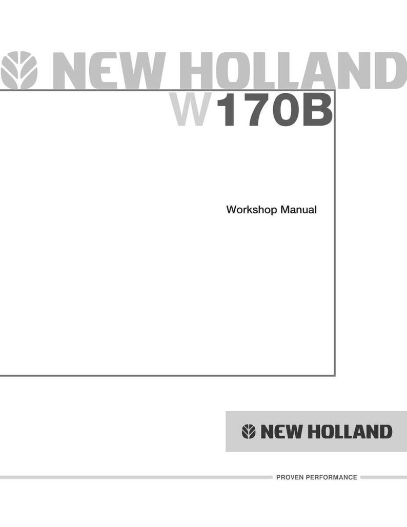 New Holland W170B Wheel Loader Service Repair Workshop Manual | Instant PDF Download image 3