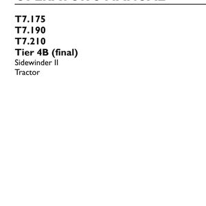 May include: An original operator's manual for New Holland Agriculture T7.175, T7.190, and T7.210 Tier 4B (final) Sidewinder II tractors. The document includes part number 47948870, 2nd edition English, dated September 2016, and replaces part number 47915024.