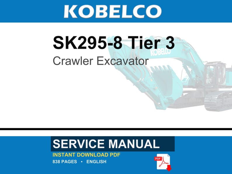 Kobelco SK295-8 Tier 3 Crawler Excavator Service Repair Workshop Manual | Instant PDF Download image 1