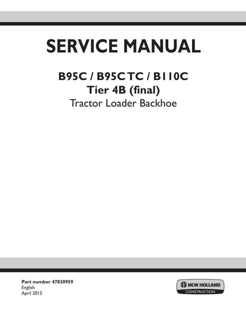 May include: A white service manual cover with black text. The title "SERVICE MANUAL" is at the top. Below are model numbers and "Tier 4B (final)". The bottom has the New Holland Construction logo and part number.