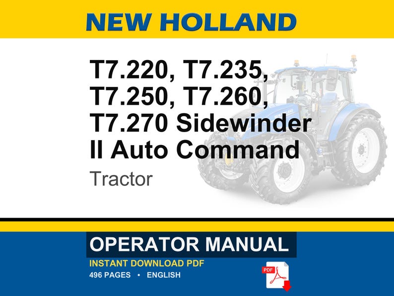 May include: New Holland T7.220, T7.235, T7.250, T7.260, T7.270 Sidewinder II Auto Command tractor operator manual. The cover features a blue tractor, yellow and blue branding, and text indicating 496 pages in English with a PDF download icon.