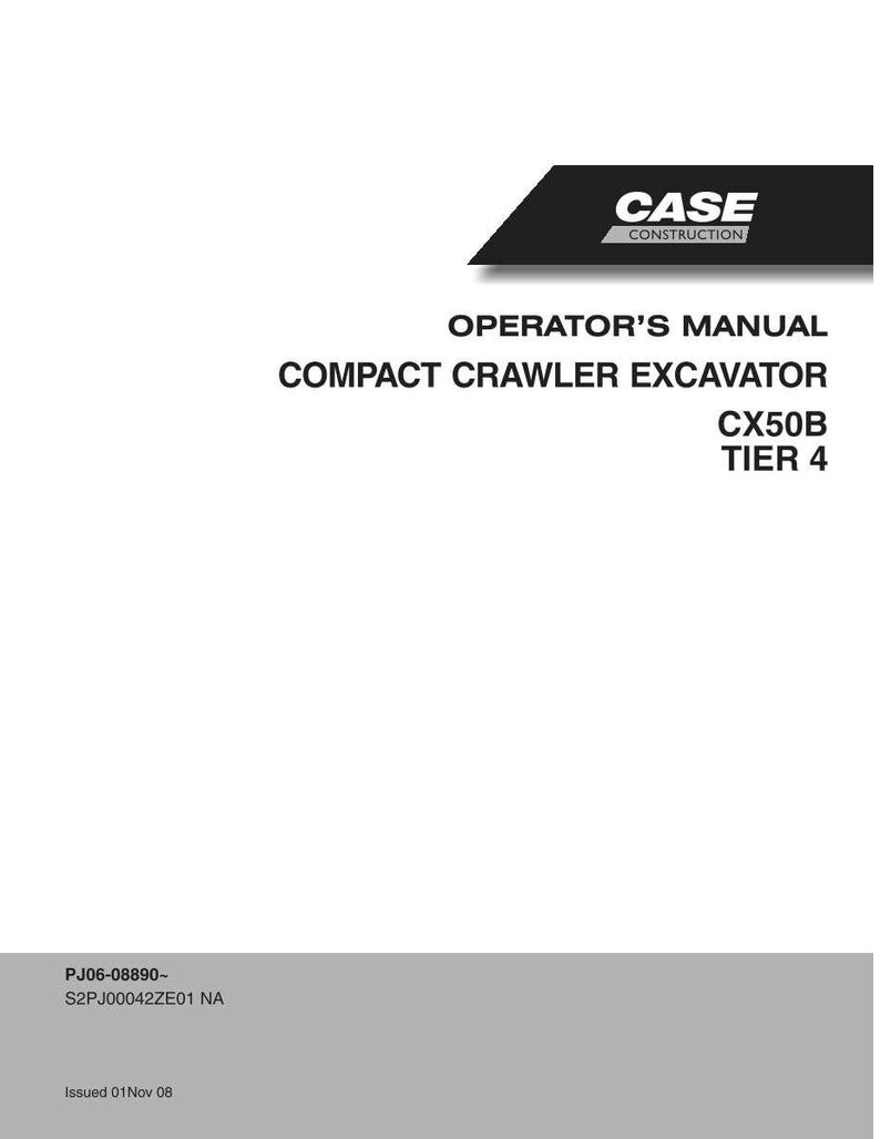 Peut inclure: Manuel de l'op&eacute;rateur pour une excavatrice &agrave; chenilles compacte Case Construction, mod&egrave;le CX50B Tier 4. La couverture pr&eacute;sente le logo Case Construction et le titre du manuel en texte noir gras sur fond blanc.
