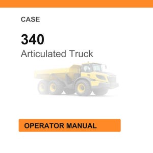 K&ouml;nnte beinhalten: Gelbes CASE 340 Knickgelenk-LKW. Das Bild enth&auml;lt den Text "CASE", "340", "Articulated Truck" und "OPERATOR MANUAL" auf wei&szlig;em Hintergrund mit orangefarbenem Kopf- und Fu&szlig;bereich.