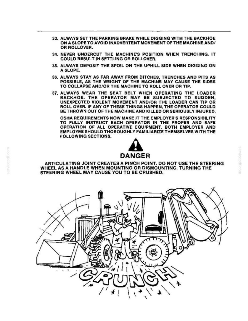 May include: A black and white line drawing of a backhoe loader with an articulating joint pinch point hazard. The text warns about parking brakes, trenching, spoil placement, ditch distance, seat belts, and the danger of being crushed by the joint.