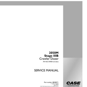 May include: A white service manual for a 2050M Stage IIIB Crawler Dozer. The cover includes the text "SERVICE MANUAL", the model information, and the Case Construction logo. The manual's part number is 48048571.