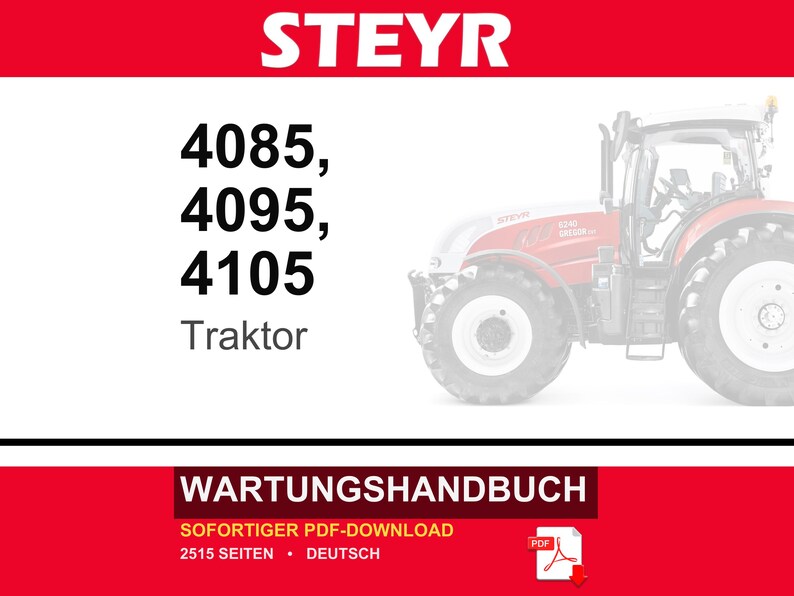 Steyr 4085, 4095, 4105 Traktor Wartungshandbuch Reparatur Werkstatthandbuch | PDF-Download | Market: Europe image 1