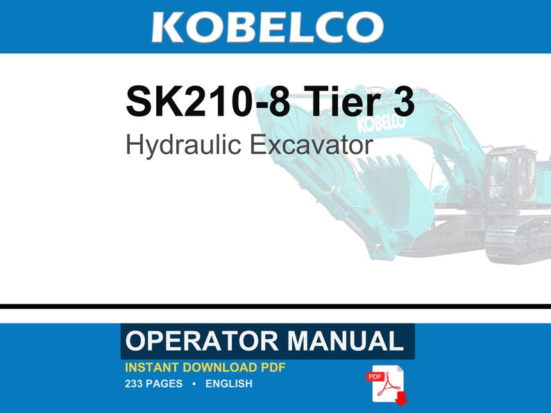 Kobelco SK210-8 Tier 3 Hydraulic Excavator Operator Owners Operation Manual | Instant PDF Download imagen 1