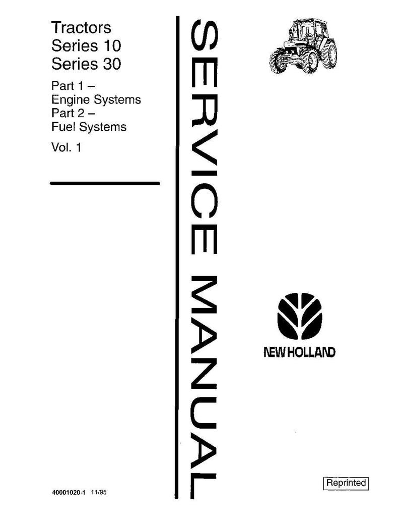 May include: A white service manual for Tractors Series 10 and 30, with the text "SERVICE MANUAL" vertically down the right side. The cover includes a tractor illustration, the New Holland logo, and the word "Reprinted".