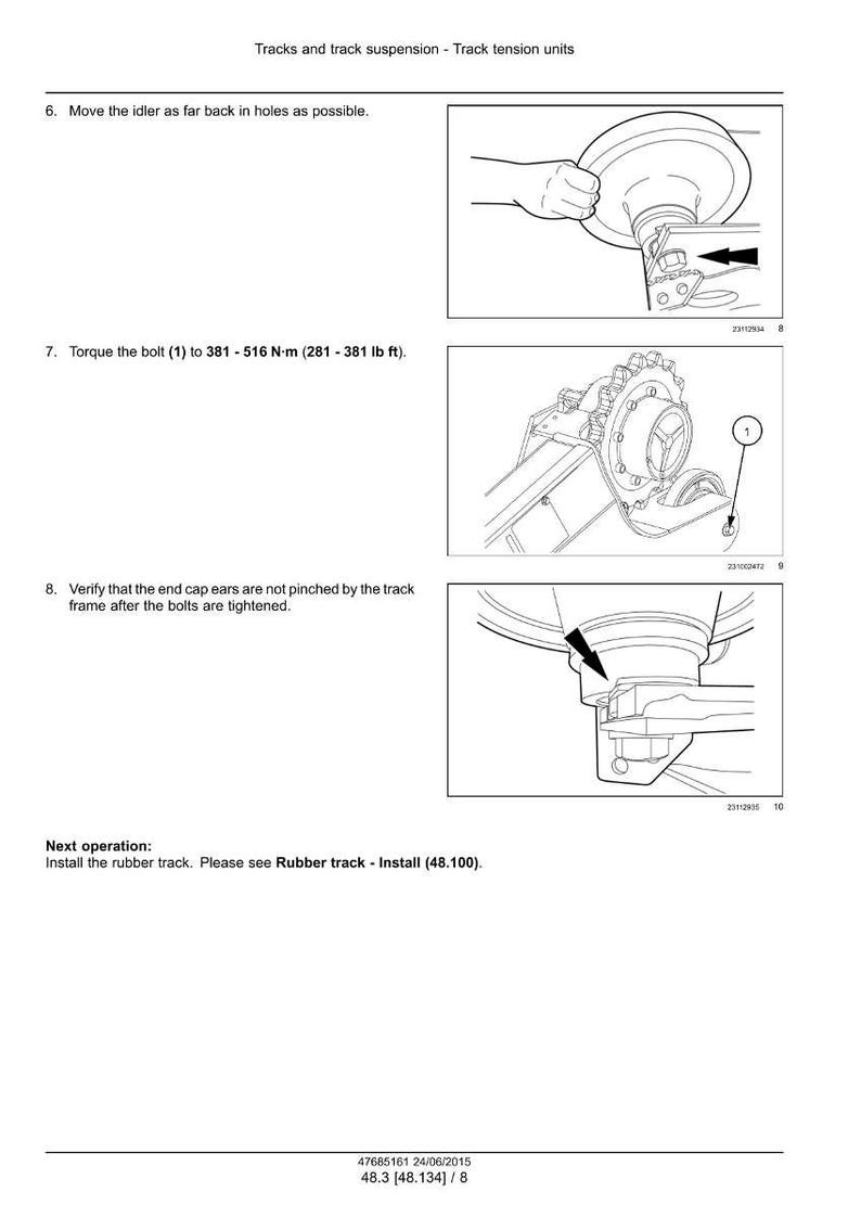 May include: Diagram of track suspension components with instructions. Text includes torque specifications of 381-516 N-m (281-381 lb ft). Instructions include moving the idler, torquing a bolt, and verifying the end cap.