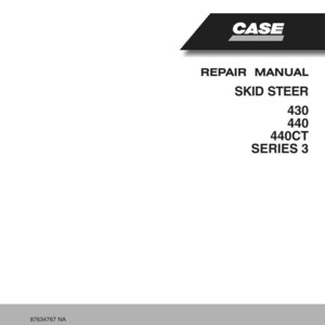 May include: A white repair manual cover with the CASE logo in the upper right corner. The text reads "REPAIR MANUAL SKID STEER 430 440 440CT SERIES 3". The bottom of the cover has the text "87634767 NA" and "Issued 01Jan08".