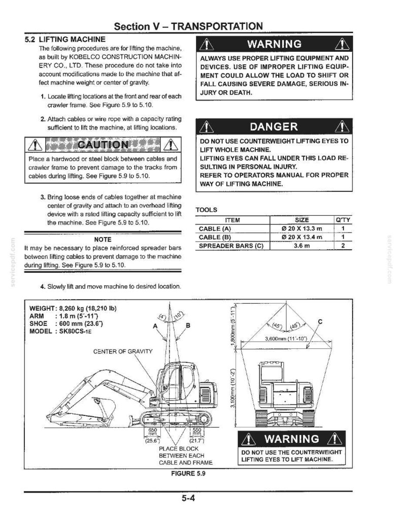 May include: A technical manual page titled Section V - Transportation, detailing lifting procedures for a Kobelco SK80CS-1E machine. It includes safety warnings, a tools table, and diagrams showing cable placement, centre of gravity, and dimensions.