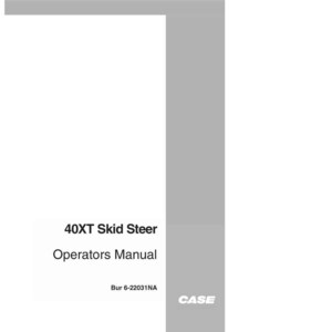 May include: A white manual titled "40XT Skid Steer Operators Manual" with the text "Bur 6-22031NA" and the CASE logo. The manual is set against a gray and white background.