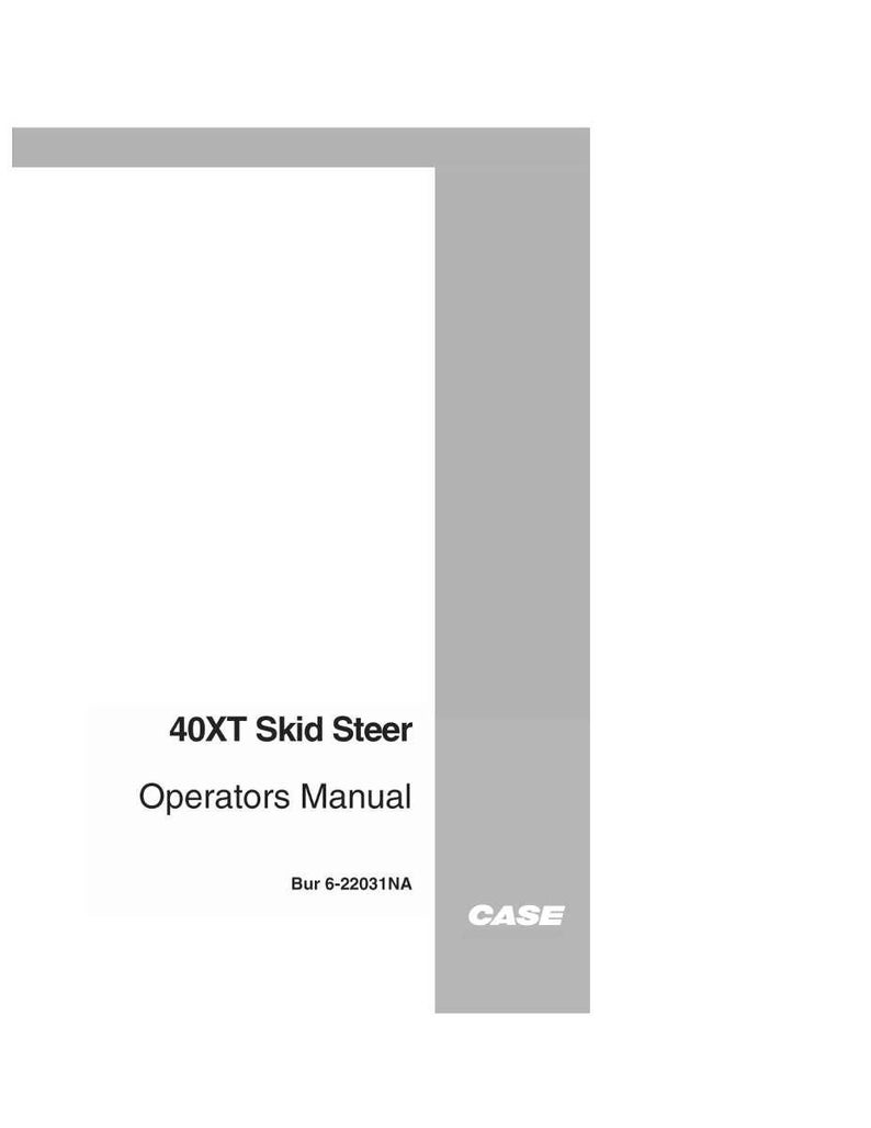 May include: A white manual titled "40XT Skid Steer Operators Manual" with the text "Bur 6-22031NA" and the CASE logo. The manual is set against a gray and white background.